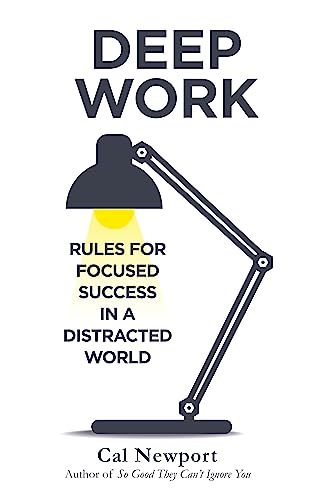 Deep Work: Rules for Focused Success in a Distracted World Paperback – 5 Jan. 2016 von Little, Brown Book Group