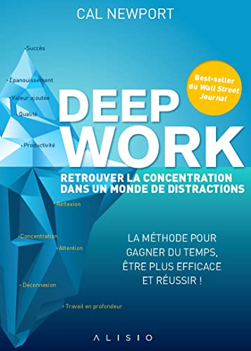 Deep work : retrouver la concentration dans un monde de distractions von ALISIO