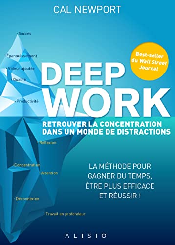 Deep work: Retrouver la concentration dans un monde de distractions Deep work: Retrouver la concentration dans un monde de distractions von ALISIO