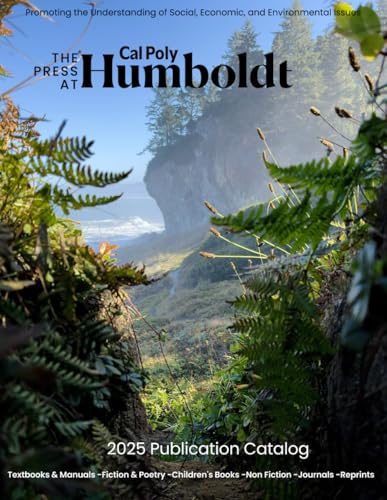 The Press at Cal Poly Humboldt Publishing Catalog 2025 von Independently published