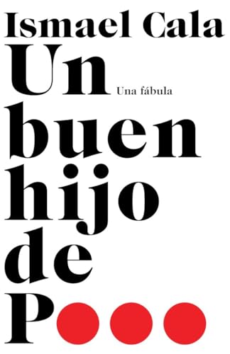 Un buen hijo de p... / The Power within Us: Una fábula (Vintage Espanol)