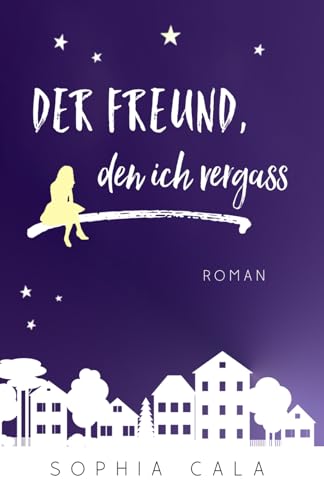 Der Freund, den ich vergaß