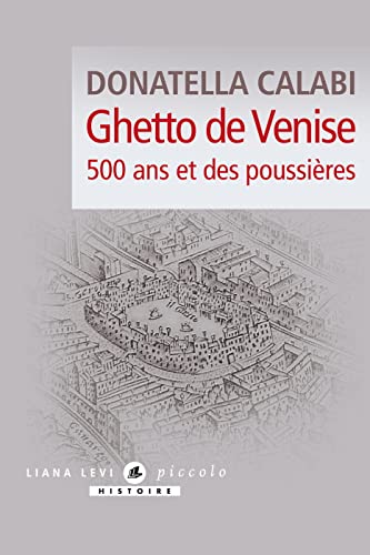Ghetto de Venise: 500 ans et des poussières von LEVI