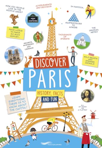 Discover Paris - History, facts and fun von PARIGRAMME