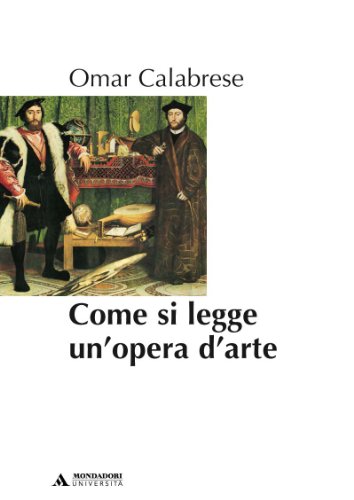 Come si legge un'opera d'arte (Manuali) von Mondadori Università