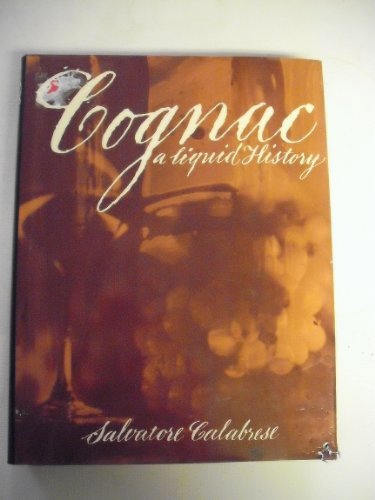 Cognac: A Liquid History