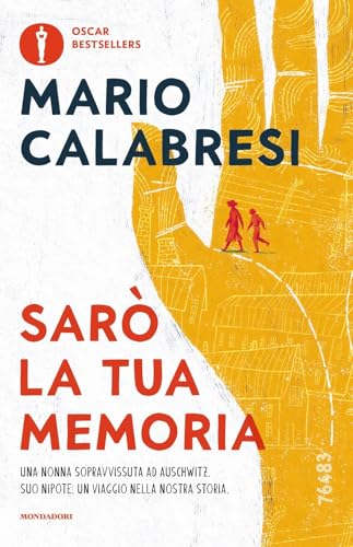 Sarò la tua memoria (Oscar bestsellers) von Mondadori