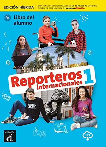 Reporteros Int. 1 Ed.hibrída L. del alumno: Libro del alumno + MP3 descargable 1 (A1) - EDICIO (Reporteros Internacionales, 1)