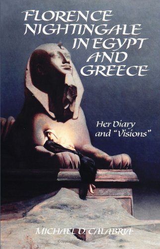 Florence Nightingale in Egypt and Greece: Her Diary and "Visions" (SUNY Series in Western Esoteric Traditions) von State University of New York Press