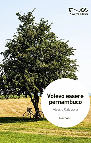 Volevo essere pernambuco (Narrativa)