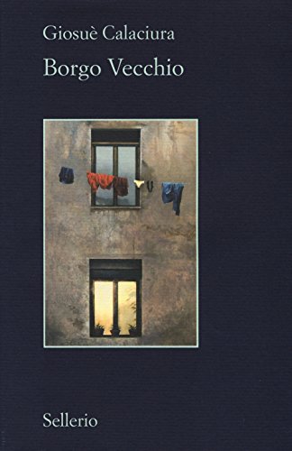 Borgo Vecchio: Roman (Il contesto) von Sellerio