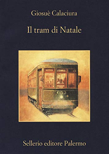 Il tram di Natale (La memoria) von Sellerio Editore Palermo