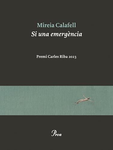 Si una emergència: Premi Carles Riba 2023 (OSSA MENOR) von Proa