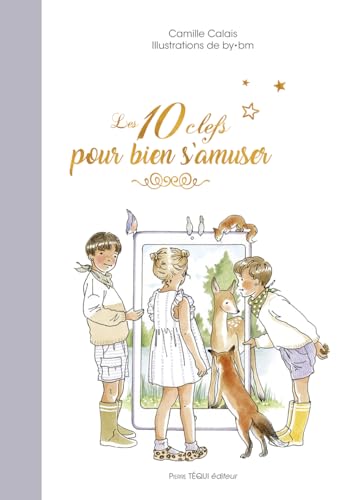 Les 10 clefs pour bien s'amuser von TEQUI