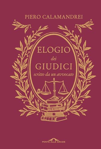 Elogio dei giudici scritto da un avvocato. Nuova ediz. (Fuori collana) von Ponte alle Grazie