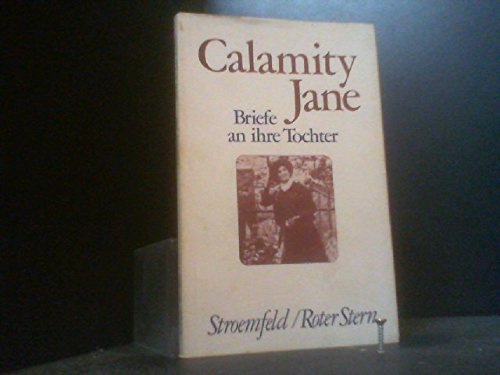 Calamity Jane: Briefe an ihre Tochter