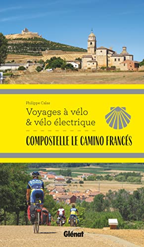 Compostelle Le Camino Francés Voyages à vélo von GLENAT