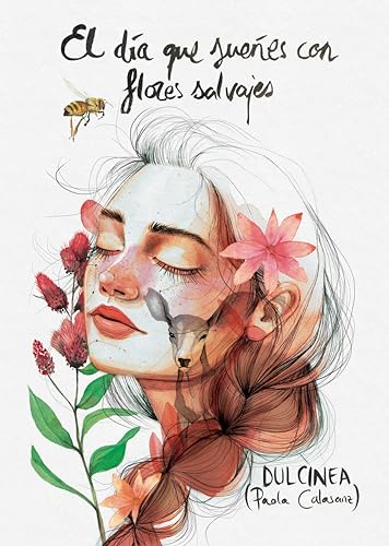 El Dia Que Suenes Con Flores Salvajes (Novela, Band 1)
