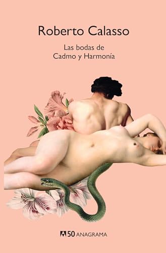 Las Bodas de Cadmo Y Harmonia (Compactos 50, Band 45)
