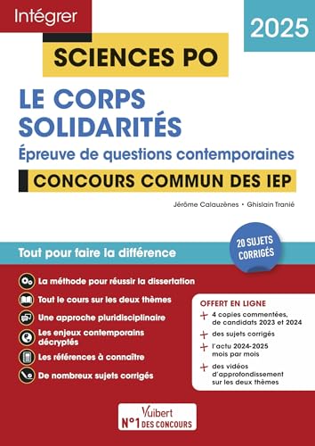 Sciences Po - Questions contemporaines - Le corps + Solidarités - Concours commun des IEP 2025: 20 sujets corrigés + Fil d'actu mois par mois + vidéos Focus von VUIBERT