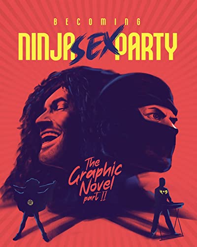 Becoming Ninja Sex Party - The Graphic Novel Pt. 2: The Graphic Novel Part II