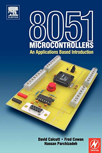 8051 Microcontrollers: An Applications Based Introduction von Newnes