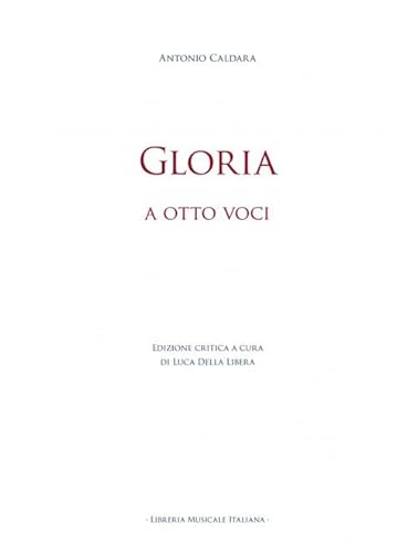 Gloria. A otto voci. Ediz. bilingue (Biblioteca musicale) von LIM