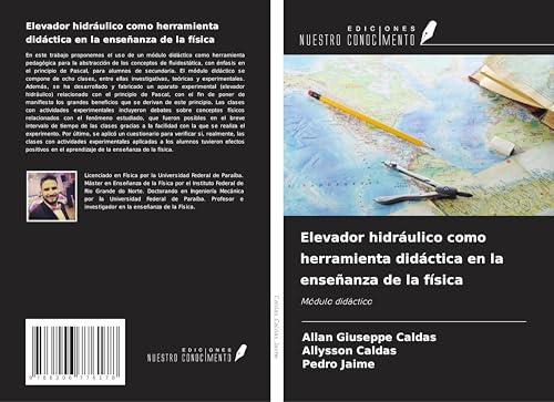 Elevador hidráulico como herramienta didáctica en la enseñanza de la física: Módulo didáctico von Ediciones Nuestro Conocimiento