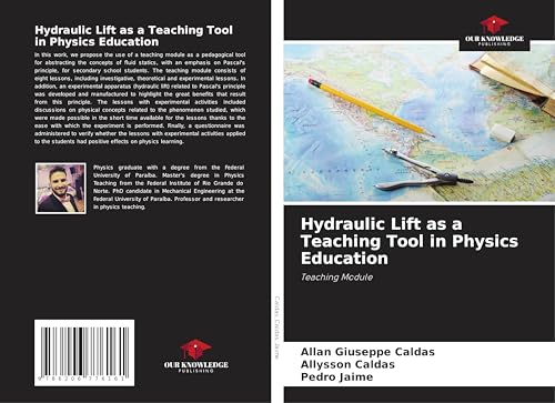 Hydraulic Lift as a Teaching Tool in Physics Education: Teaching Module von Our Knowledge Publishing