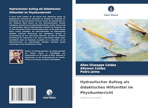 Hydraulischer Aufzug als didaktisches Hilfsmittel im Physikunterricht: Didaktisches Modul von OmniScriptum