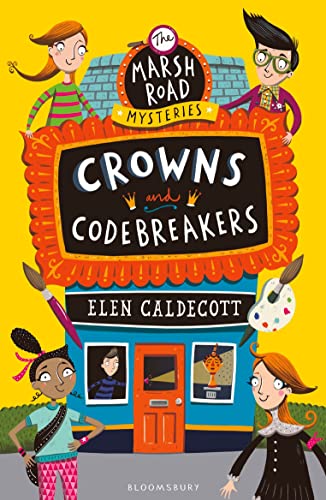 Crowns and Codebreakers von Bloomsbury Children's Books