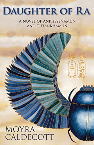 Daughter of Ra: A novel of Ankhesenamun and Tutankhamun: Ankhesenamun and Tutankhamun - A Novel (The Egyptian Sequence, Band 3) von Bladud Books