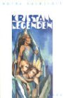 Kristall-Legenden. Mythen entschlüsseln den Zauber der Steine