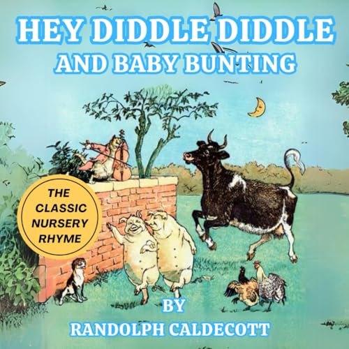 Hey Diddle Diddle and Baby Bunting von Independently published