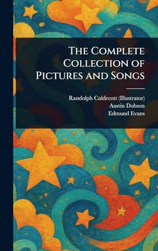 The Complete Collection of Pictures and Songs von Anson Street Press