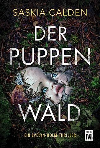 Der Puppenwald (Ein Evelyn-Holm-Thriller) von Edition M