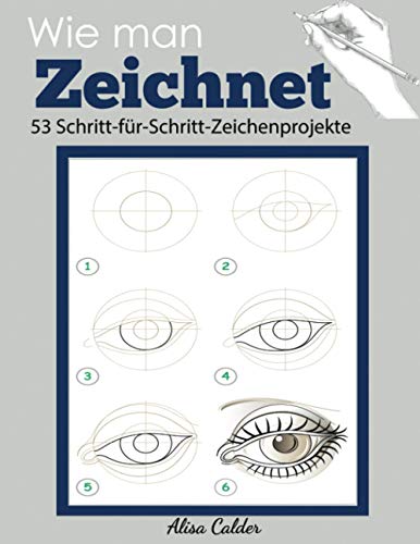 Wie man Zeichnet: 53 Schritt-für-Schritt-Zeichenprojekte von Dylanna Publishing