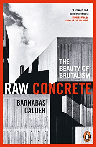 Raw Concrete: The Beauty of Brutalism von Penguin