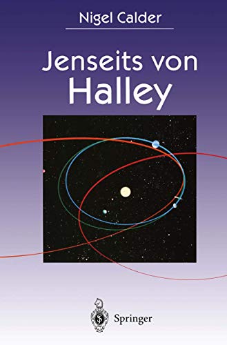 Jenseits von Halley: Die Erforschung von Schweifsternen durch die Raumsonden GIOTTO und ROSETTA von Springer