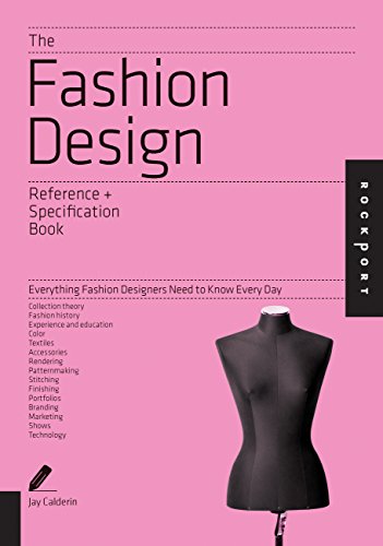 Fashion Design Reference & Specification Book: Everything Fashion Designers Need to Know Every Day