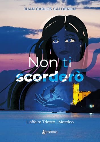 Non ti scorderò. L'affaire Trieste - Messico von EBS Print