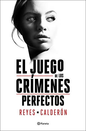 El juego de los crímenes perfectos (Autores Españoles e Iberoamericanos) von Editorial Planeta