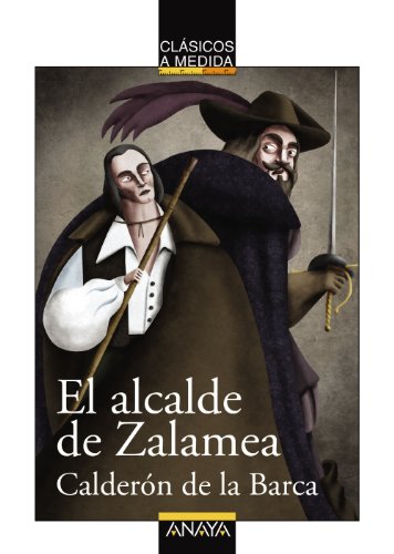 El alcalde de Zalamea (CLÁSICOS - Clásicos a Medida)