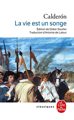 La Vie est un songe (Ldp Classiques)