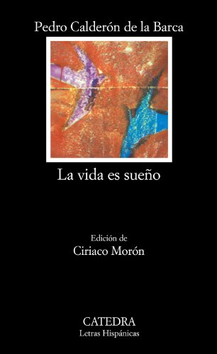 La vida es sueño (Letras Hispánicas) von Ediciones Cátedra