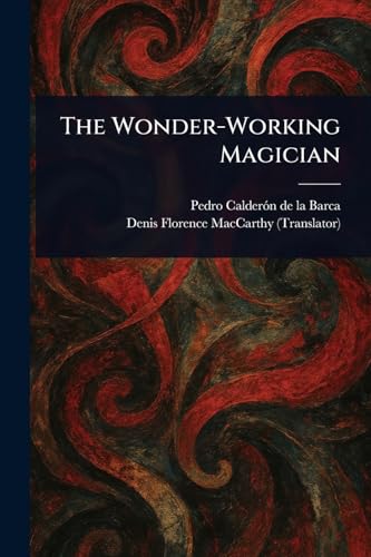 The Wonder-Working Magician The Wonder-Working Magician von Anson Street Press