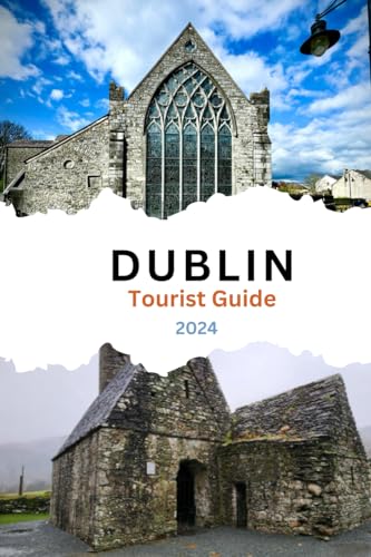 DUBLIN - Tourist Guide 2024 von Independently published