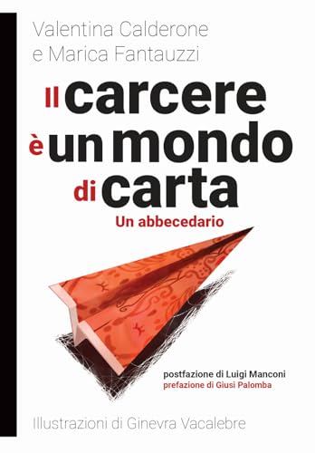 Il carcere è un mondo di carta (Libri monelli) von Momo Edizioni