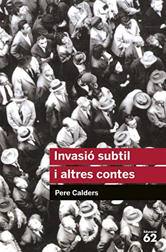 Invasió subtil i altres contes (Educació 62, Band 11) von Educaula