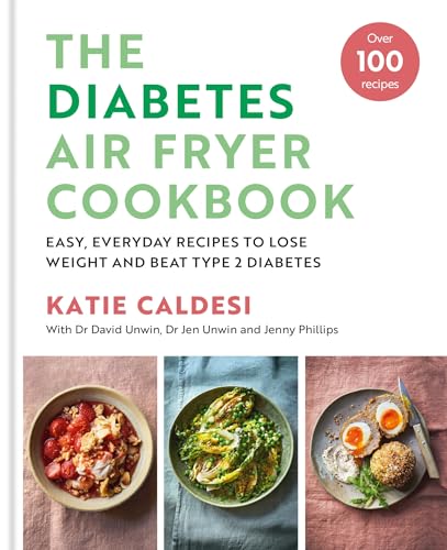 The Diabetes Air Fryer Cookbook: Over 100 easy, low carb recipes and meal plans to lose weight and beat type 2 diabetes The Diabetes Air Fryer Cookbook: Over 100 easy, low carb recipes and meal plans to lose weight and beat type 2 diabetes von Hamlyn